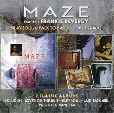 MAZE featuring FRANKIE BEVERLY - SILKY SOUL / BACK TO BASICS