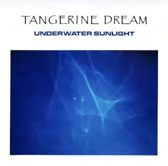 TANGERINE DREAM - UNDERWATER SUNLIGHT