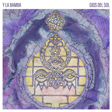Y La Bamba - Ojos Del Sol (10th Anniversary Edition)