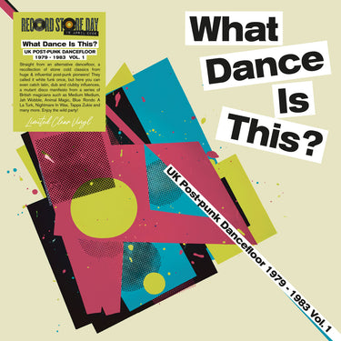 What Dance Is This? UK Post-Punk Dancefloor 1979–1983 Vol. 1 - 1LP - Clear Vinyl  [RSD 2026]