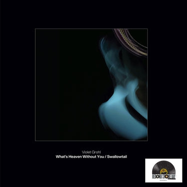 Violet Grohl - What's Heaven Without You / Swallowtail - 7" - Black Vinyl  [RSD 2026]