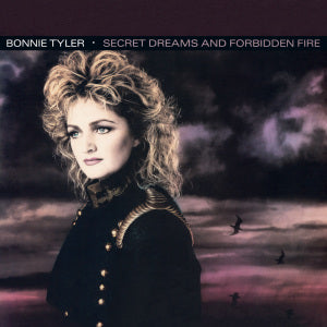 Tyler, Bonnie - Secret Dreams and Forbidden Fire 40th Anniversary Edition