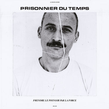 Prisonnier Du Temps - Prendre Le Pouvoir Par La Force