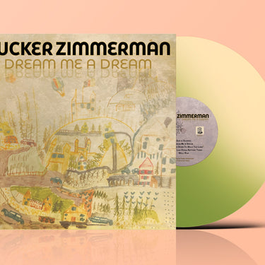 Tucker Zimmerman - Dream Me A Dream