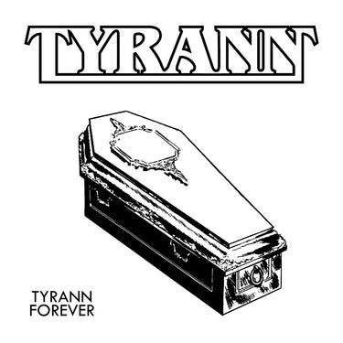 Tyrann - Tyrann Forever
