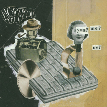 Richard Thompson - You? Me? Us?