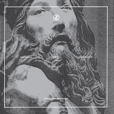 Trepaneringsritualen - Perfection & Permanence