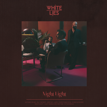 White Lies - Night Light