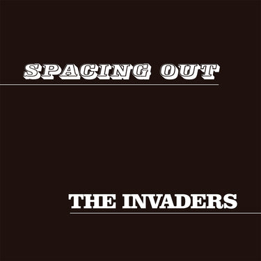 The Invaders - Spacing Out