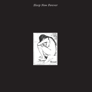 Sleep Now Forever (2024 Reissue)