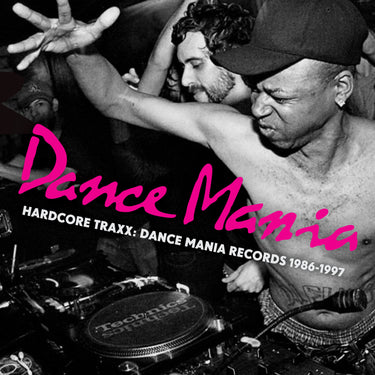 Hardcore Traxx: Dance Mania Records 1986-1997 (Repress)