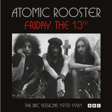 ATOMIC ROOSTER - Friday The 13Th The Bbc Sessions 1970-1981 2Cd