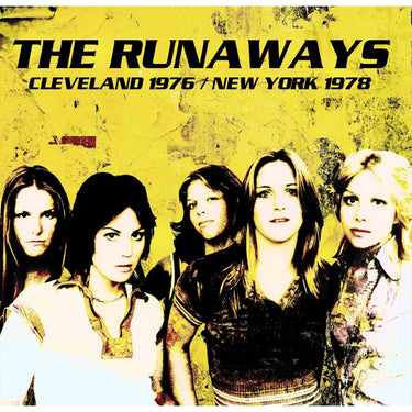 The Runaways - Cleveland 1976 / New York 1978