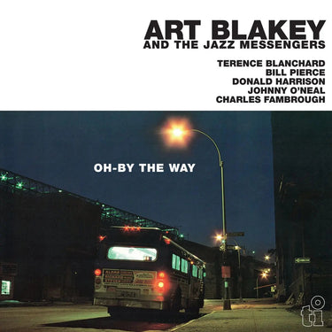 Art Blakey and The Jazz Messengers - Oh-By The Way