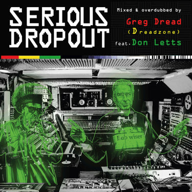 GREG DREAD (DREADZONE) - SERIOUS DROPOUT