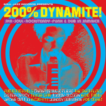 Soul Jazz Records Present: 200% Dynamite! Ska, Soul, Rocksteady, Funk & Dub In Jamaica