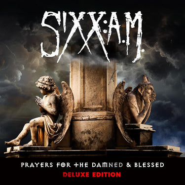 Sixx: A.M. - Prayers For The Damned & Blessed (Deluxe Edition)