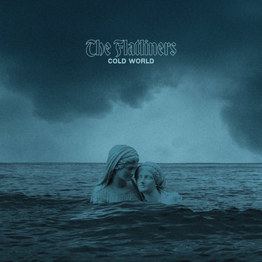 The Flatliners - Cold World