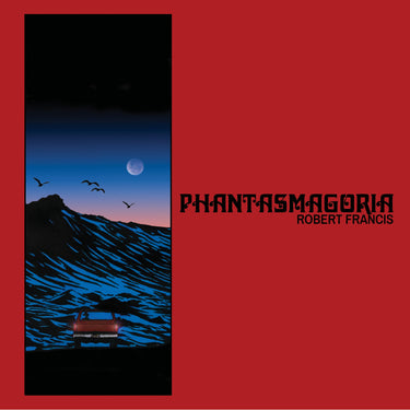 Robert Francis - Phantasmagoria