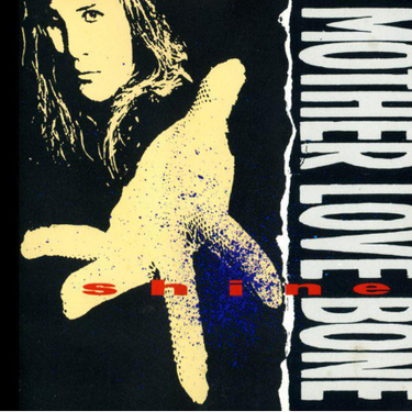 Mother Love Bone - Shine EP