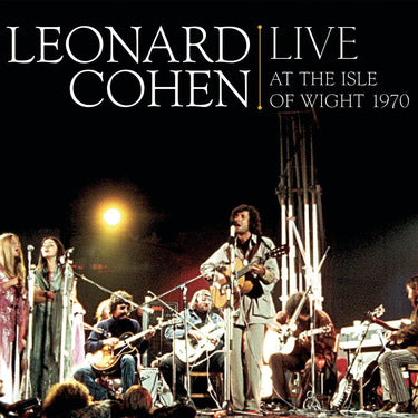Leonard Cohen Live at the Isle of Wight 1970