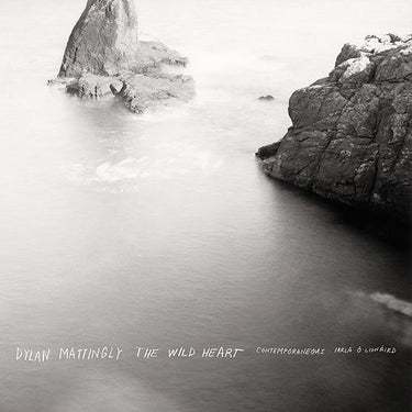 Dylan Mattingly - The Wild Heart (Complete)