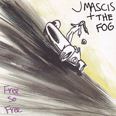 J Mascis + The Fog - Free So Free (25th Anniversary Remaster)