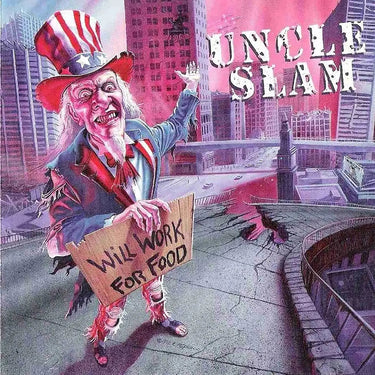 Uncle Slam - Will Work For Food
