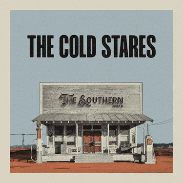 The Cold Stares - The Southern Part 2