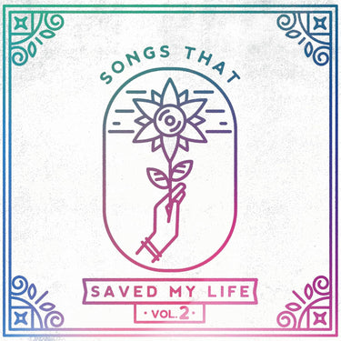 Songs That Saved My Life Vol. 2