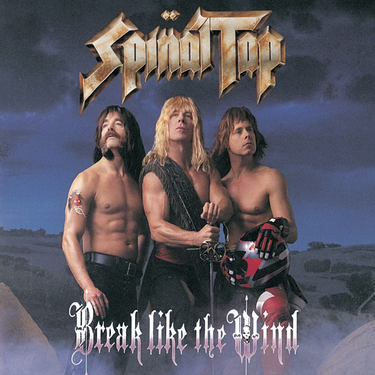 Spinal Tap - Break Like the Wind