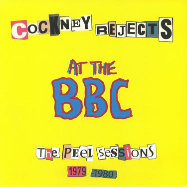 Cockney Rejects - At the BBC - The Peel Sessions 1979-1980