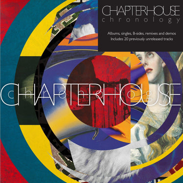 Chapterhouse - Chronology Albums, Singles, B-Sides, Remixes & Demos, 6CD Deluxe Box Set
