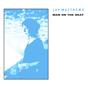Jae Matthews - Man On The Beat