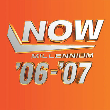 NOW - Millennium 2006-2007