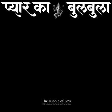 Pedro Vian, Ustad Nawab Khan & Naved Nawab Khan - The Bubble of Love