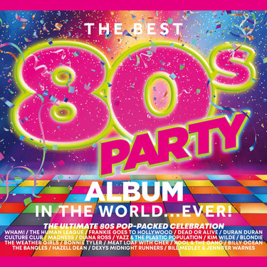 The Best 80s Party Album In The World... EVER!