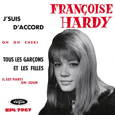 Francoise Hardy - Francoise Hardy - J'suis d'accord / Tous les garçons et les filles de mon âge - 7" - Black Vinyl  [RSD 2026]