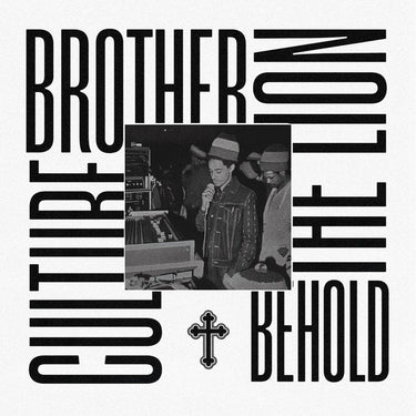 Brother Culture - Behold The Lion