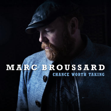 Marc Broussard - A Chance Worth Taking