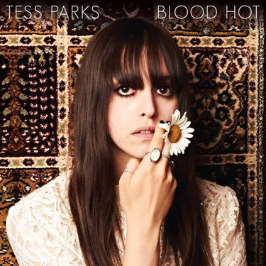 Tess Parks - Blood Hot