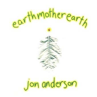 Jon Anderson - Earth Mother Earth