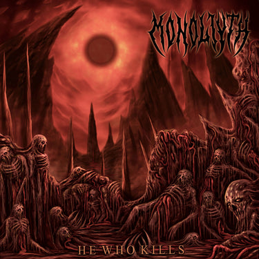 MONOLIYTH - HE WHO KILLS