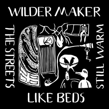 Wilder Maker - The Streets Like Beds Still Warm