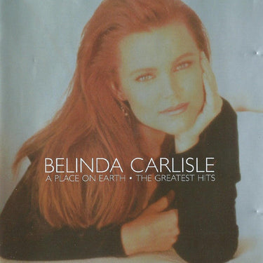 Belinda Carlisle - A Place On Earth -  Greatest Hits