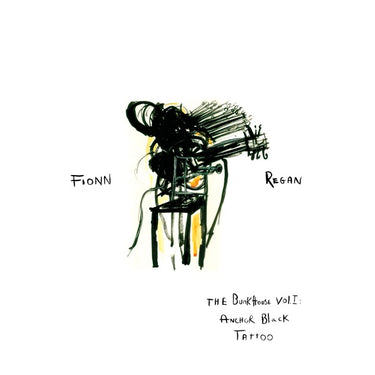 Fionn Regan - The Bunkhouse Vol. 1: Anchor Black Tattoo - 1LP - Black Vinyl  [RSD 2026]