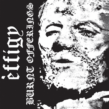 Effigy - Burnt Offerings