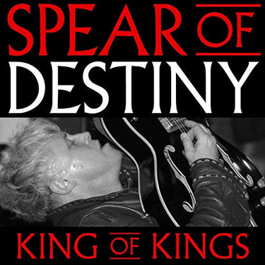 Spear of Destiny - King of Kings