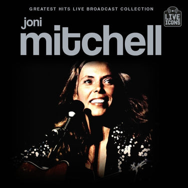 Joni Mitchell - Greatest Hits Live Broadcast Collection