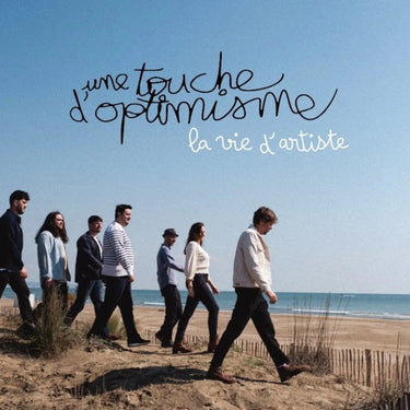 Un Touche D'Optimisme - La Vie D'Artiste
